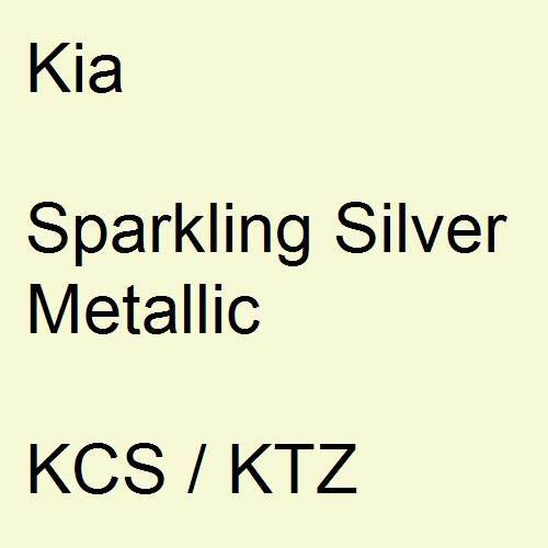 Kia, Sparkling Silver Metallic, KCS / KTZ.